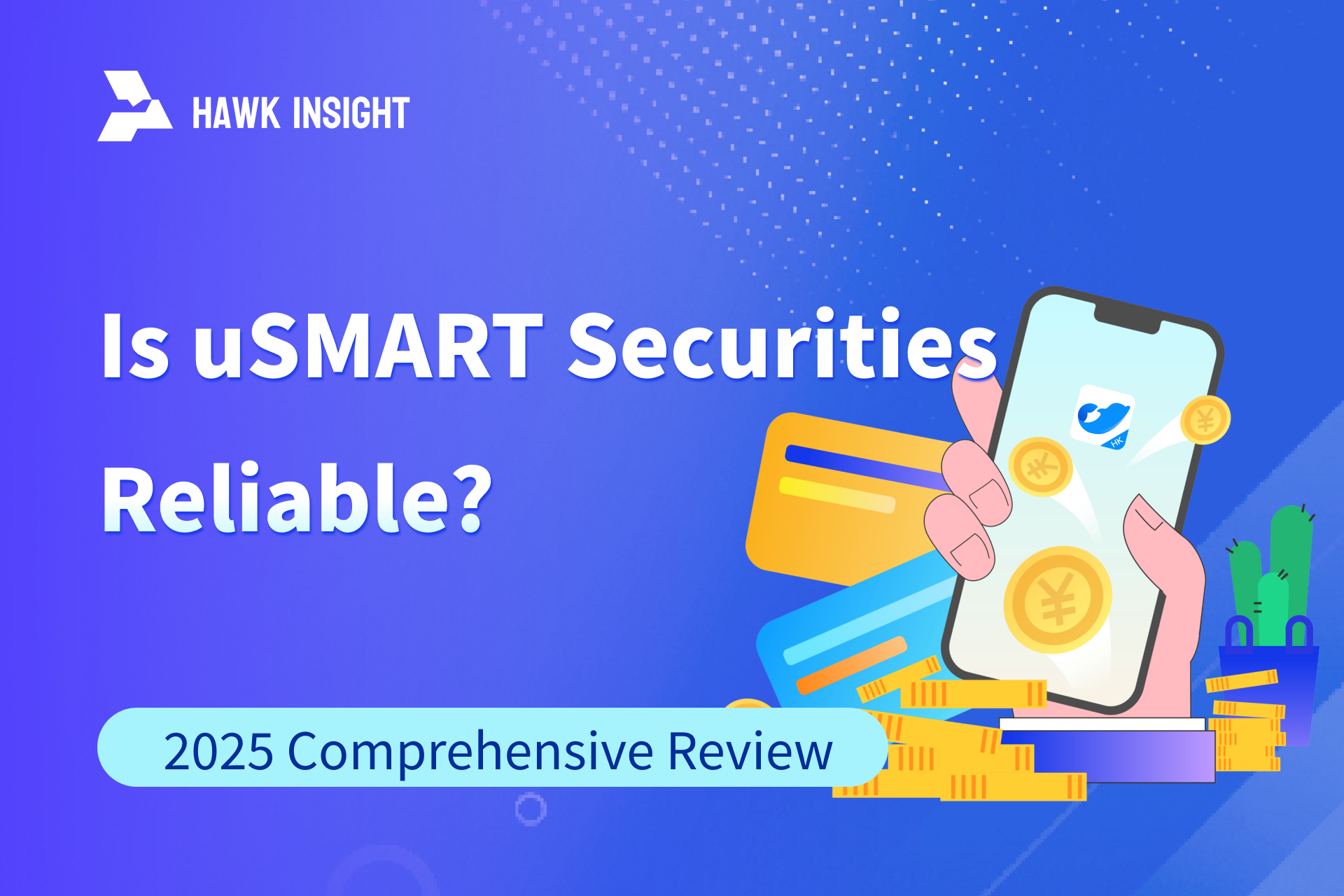 Is uSMART Securities Reliable? 2025 Comprehensive Review & App Download Guide
